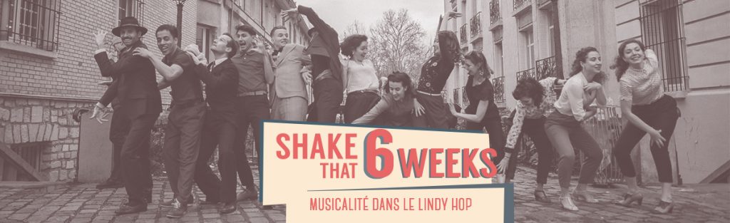 Shake That 6 Weeks - Spécial Musicalité !