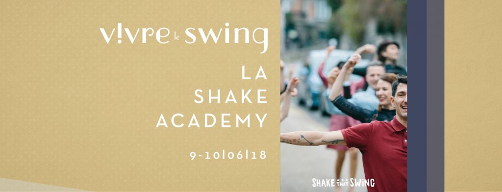 La Shake Academy - 9 et 10 juin 2018 - découvrez nos intervenants