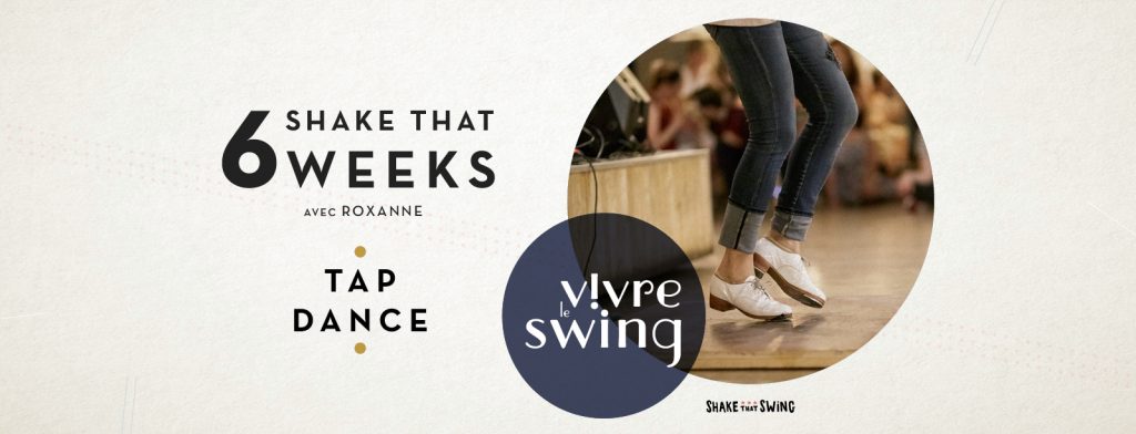 Shake That 6 Weeks - Tap Dance avec Roxane jan./fev.