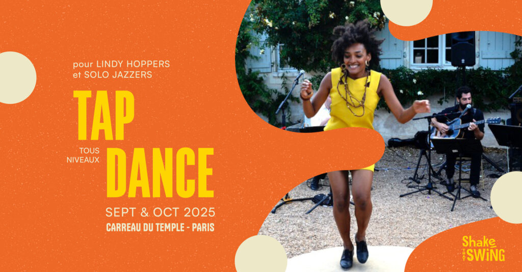 Tap dance for Lindy Hoppers & Solo Jazzers avec Mbango Baer sept-oct 2025