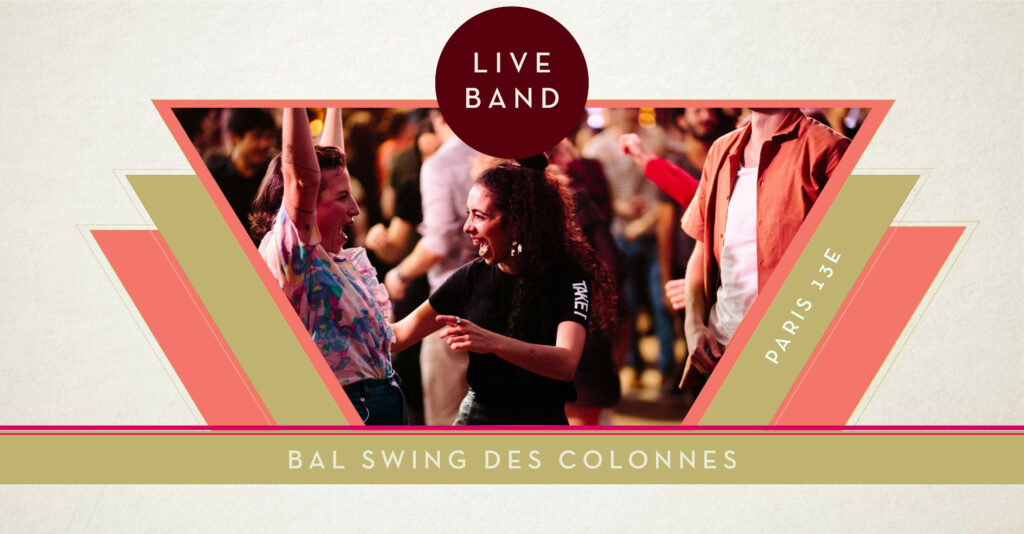 Soirée Swing des Colonnes – Paris 13 - 25 février