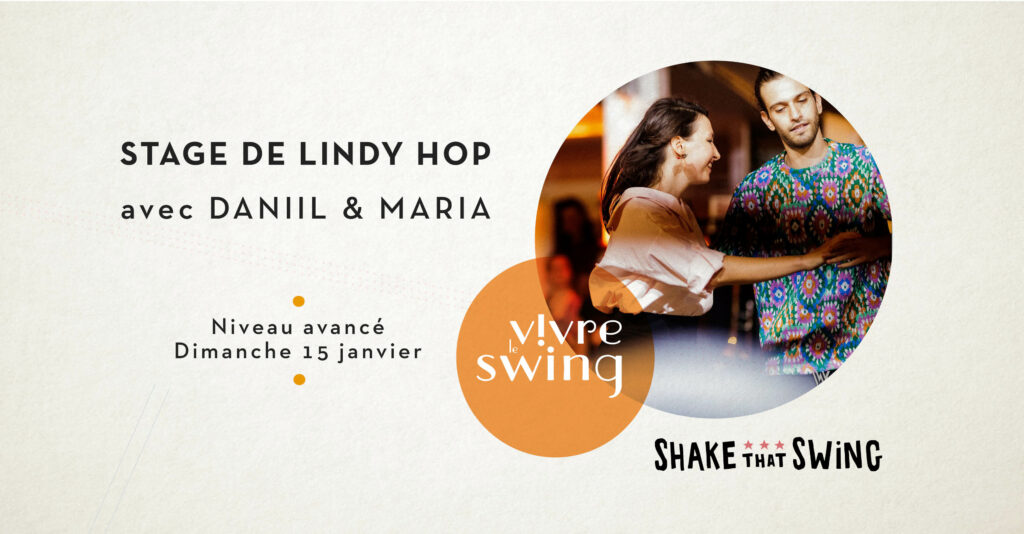 Stage de Lindy Hop avancé avec Daniil & Maria – dimanche 15 janvier