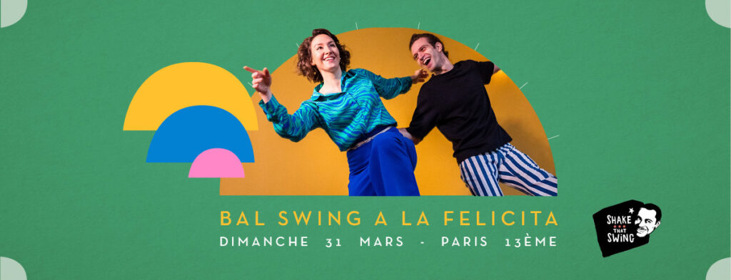 Bal Swing à La Felicità - 31 mars 2024
